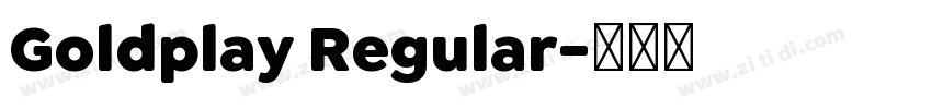 Goldplay Regular字体转换